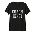 Coach Henry Custom Football Soccer T-Shirt - Novelty Apparel Men Women - T-Shirt, Sweatshirt, Hoodie