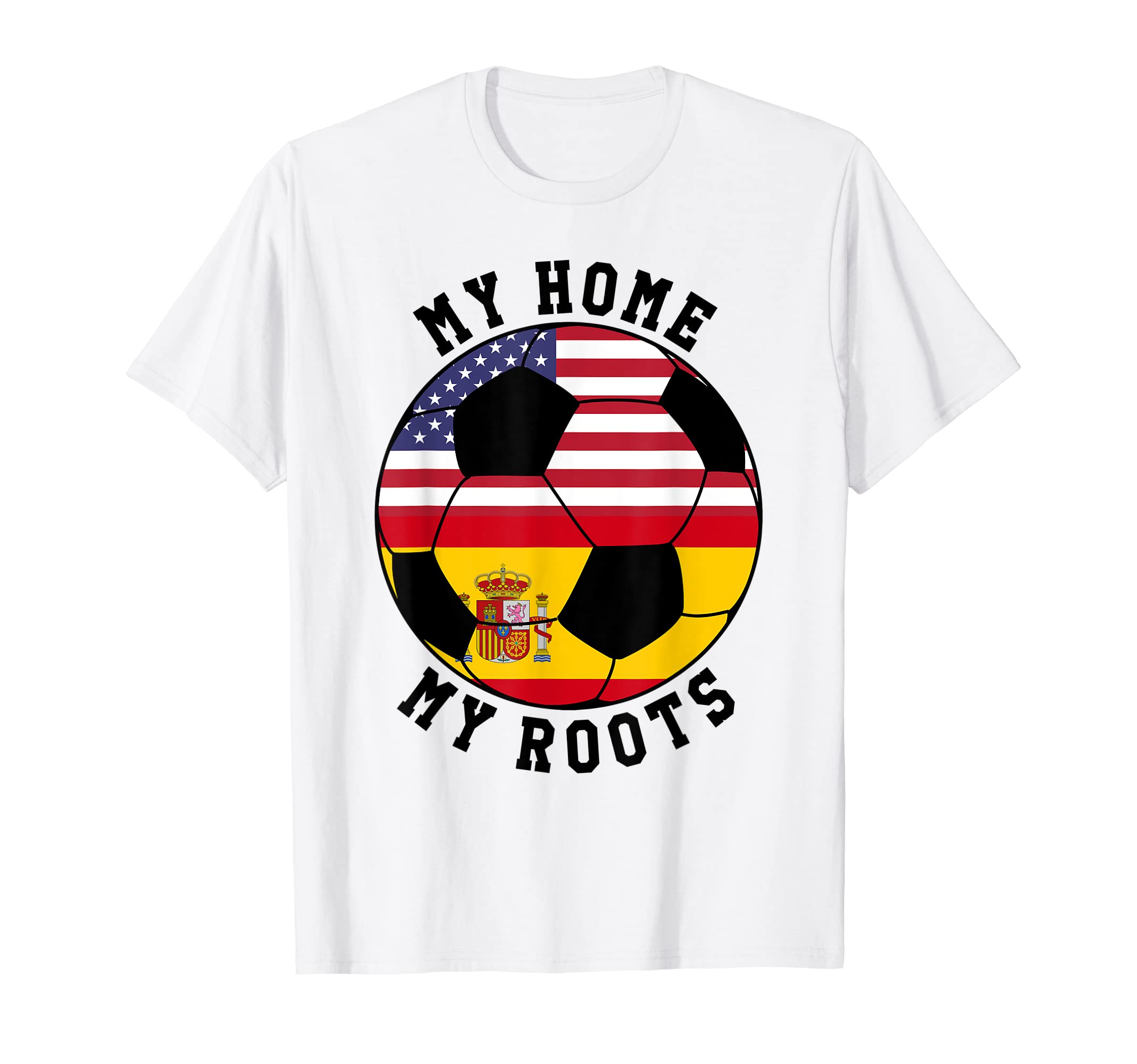 My Home My Roots Spain Flag Soccer T-Shirt - Aesthetic Graphic for Adults - T-Shirt, Sweatshirt, Hoodie