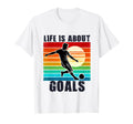 Soccer Life Is About Goals And Assists T-Shirt - Graphic Print Men Women - T-Shirt, Sweatshirt, Hoodie