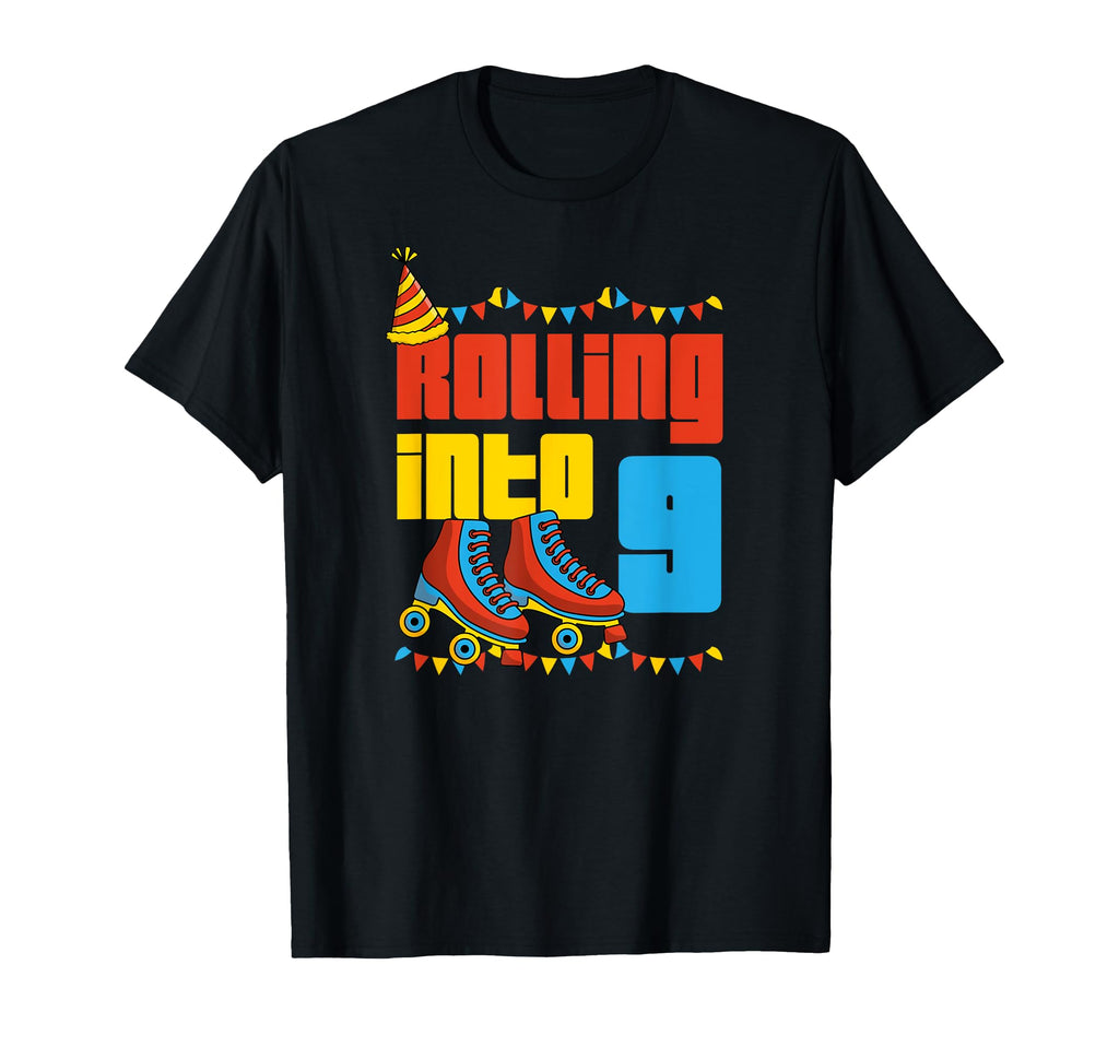 Rolling Into 9 Roller Skate 9Th T-Shirt - Casual Everyday Wear Unisex - T-Shirt, Sweatshirt, Hoodie