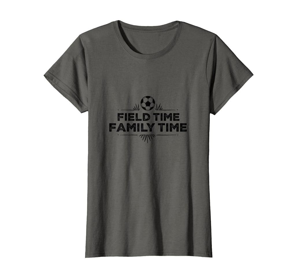 Field Time Family Time Soccer Mom T-Shirt - Custom Art Print for Adults - T-Shirt, Sweatshirt, Hoodie
