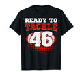 Football 46Th Birthday Player Tackle T-Shirt - Novelty Apparel Men Women - T-Shirt, Sweatshirt, Hoodie