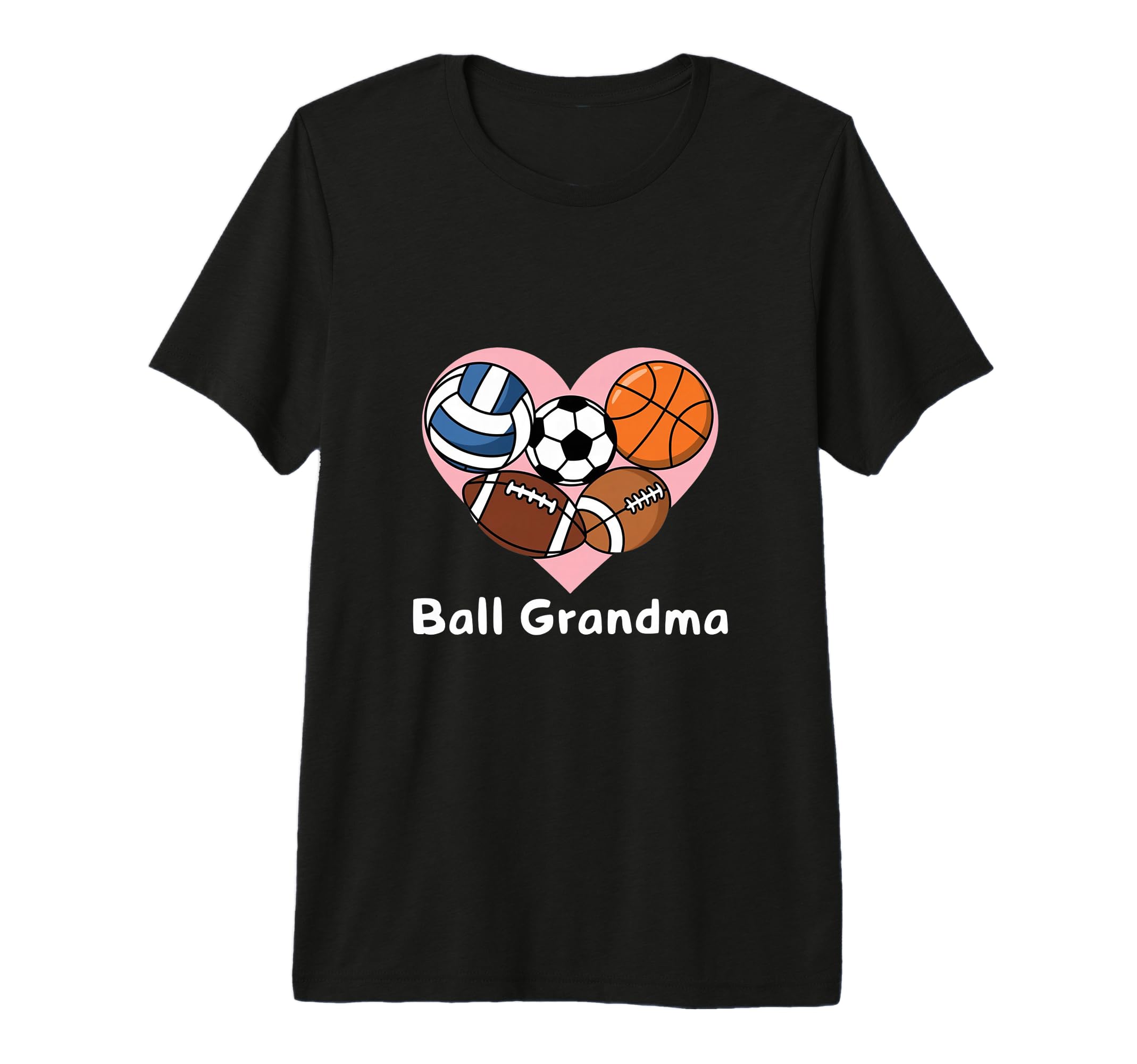 Ball Grandma Funny Soccer Football T-Shirt - Graphic Print Men Women - T-Shirt, Sweatshirt, Hoodie