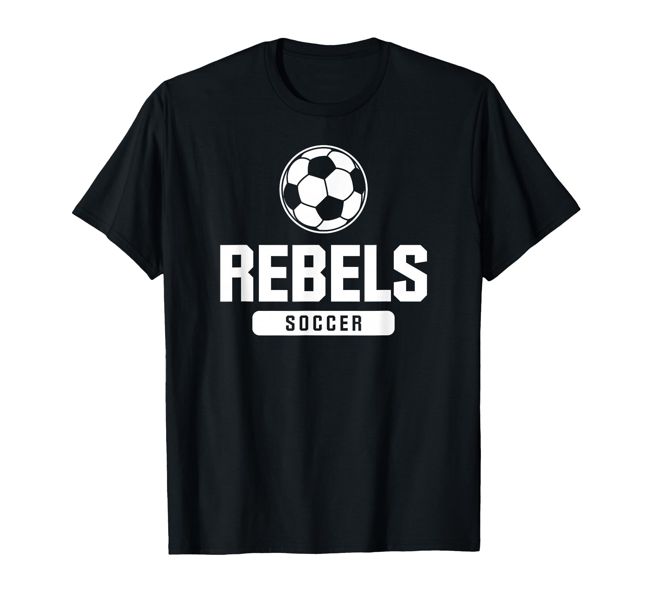 Rebels Soccer Elementary Middle And High T-Shirt - Streetwear Style Unisex - T-Shirt, Sweatshirt, Hoodie