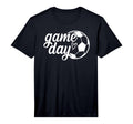Game Day Soccer Ball Soccer Game Day T-Shirt - Casual Everyday Wear Unisex - T-Shirt, Sweatshirt, Hoodie