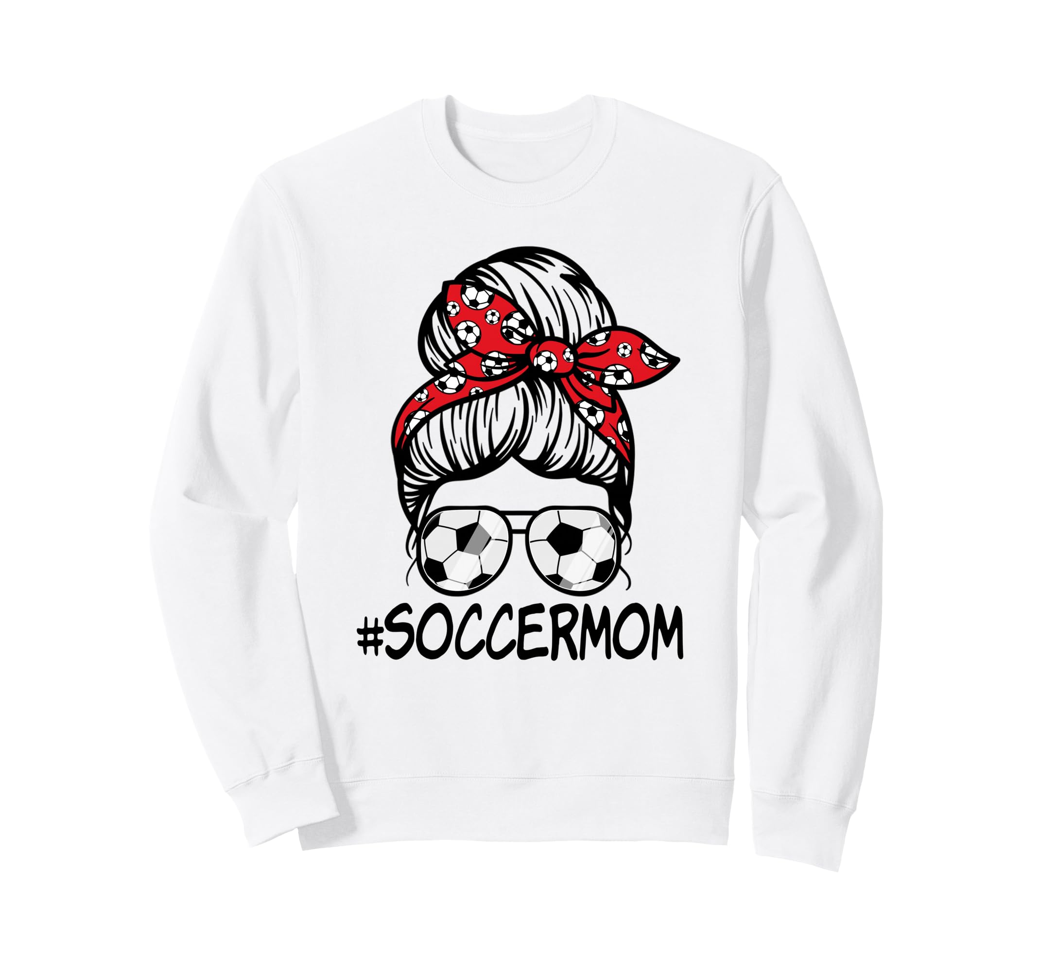Soccer Mom Messy Bun Mom Life Sweatshirt - Minimalist Print Men Women - T-Shirt, Sweatshirt, Hoodie