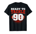 Football 90Th Birthday Player Tackle T-Shirt - Novelty Apparel for Adults - T-Shirt, Sweatshirt, Hoodie