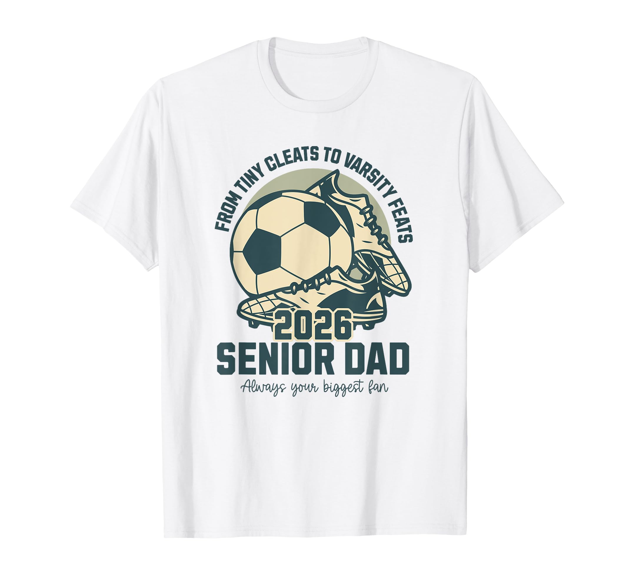 Soccer Senior Dad 2026 Tiny Cleats T-Shirt - Custom Art Print Unisex - T-Shirt, Sweatshirt, Hoodie
