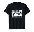 Soccer Dad Father Funny Soccer Player T-Shirt - Aesthetic Graphic Men Women - T-Shirt, Sweatshirt, Hoodie