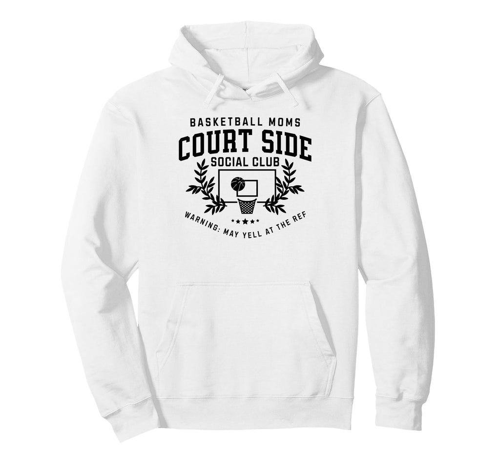 Basketball Moms Court Side Social Hoodie - Aesthetic Graphic for Adults - T-Shirt, Sweatshirt, Hoodie