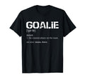 Goalie Definition Soccer Goalie T-Shirt - Novelty Apparel for Adults - T-Shirt, Sweatshirt, Hoodie