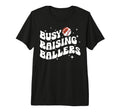 Busy Raising Ballers Football Baseball T-Shirt - Trendy Graphic for Adults - T-Shirt, Sweatshirt, Hoodie