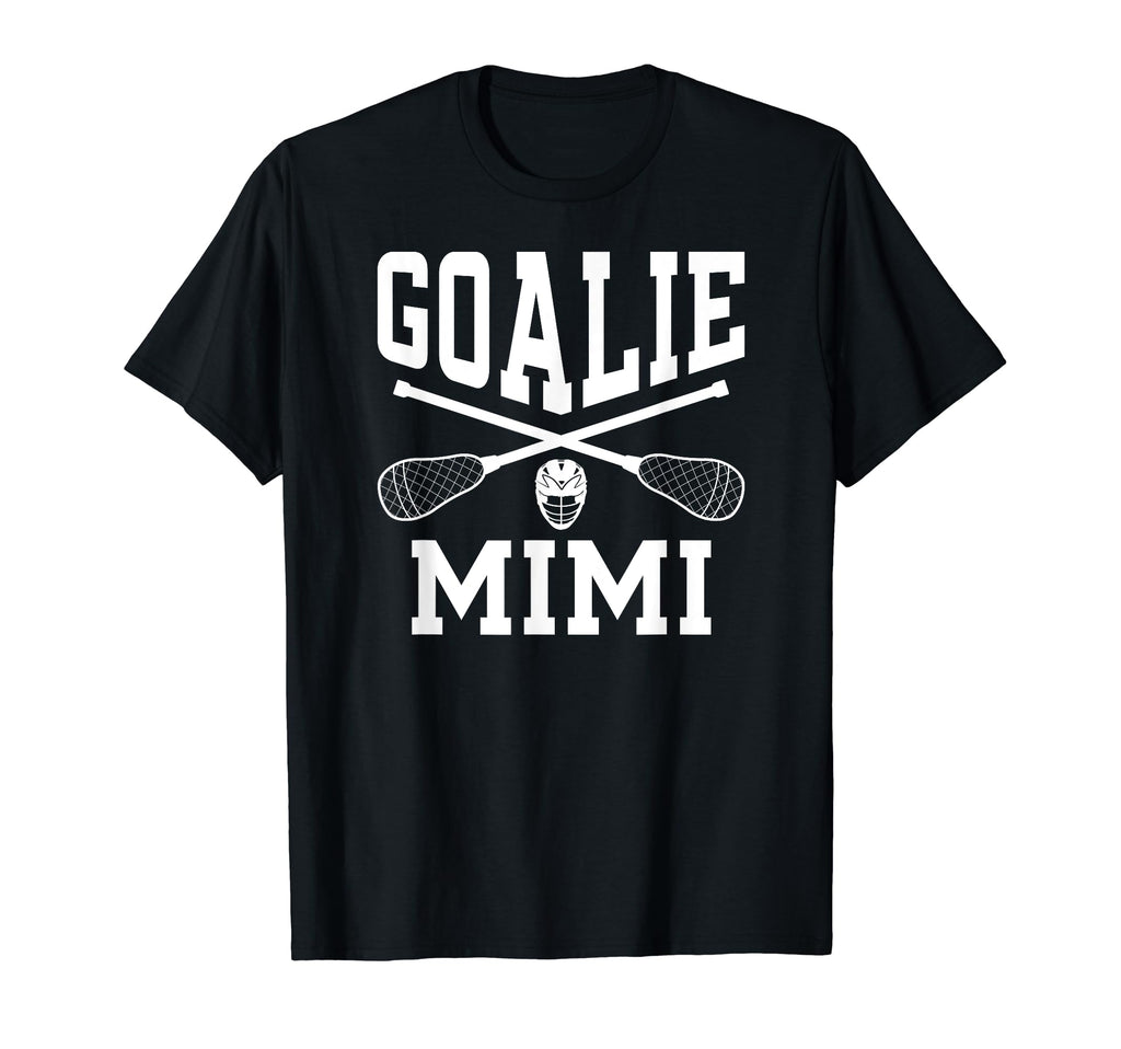 Lacrosse Goalie Mimi Lacrosse T-Shirt - Graphic Print for Adults - T-Shirt, Sweatshirt, Hoodie