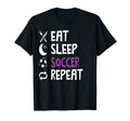 Funny Eat Sleep Soccer Repeat Player T-Shirt - Custom Art Print Men Women - T-Shirt, Sweatshirt, Hoodie