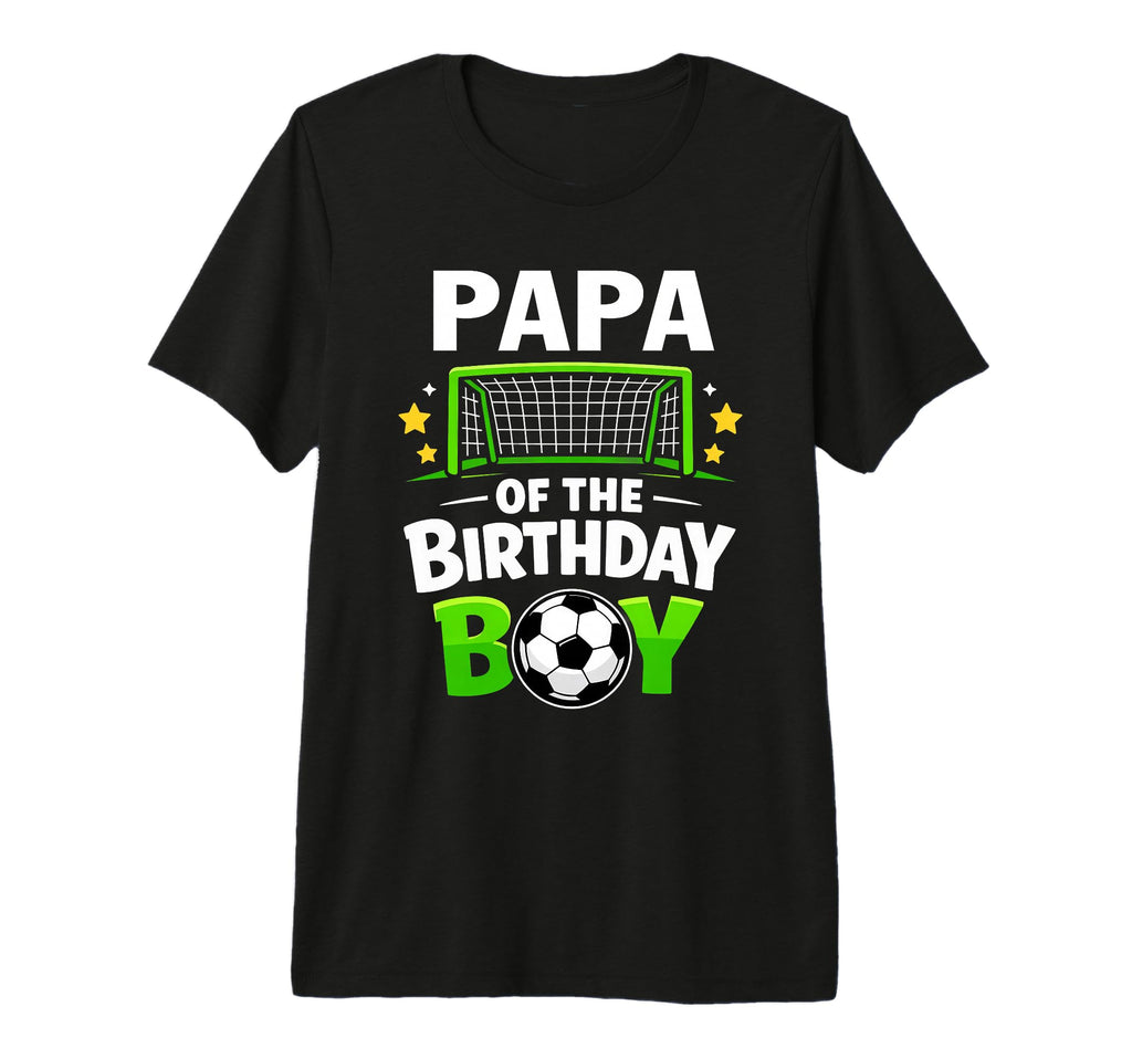 Papa Birthday Soccer Ball Family T-Shirt - Minimalist Print Unisex - T-Shirt, Sweatshirt, Hoodie
