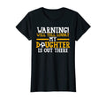 Womens My Daughter Is Out There T-Shirt - Casual Everyday Wear for Adults - T-Shirt, Sweatshirt, Hoodie
