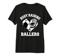 Busy Raising Ballers Soccer Hockey T-Shirt - Streetwear Style Men Women - T-Shirt, Sweatshirt, Hoodie