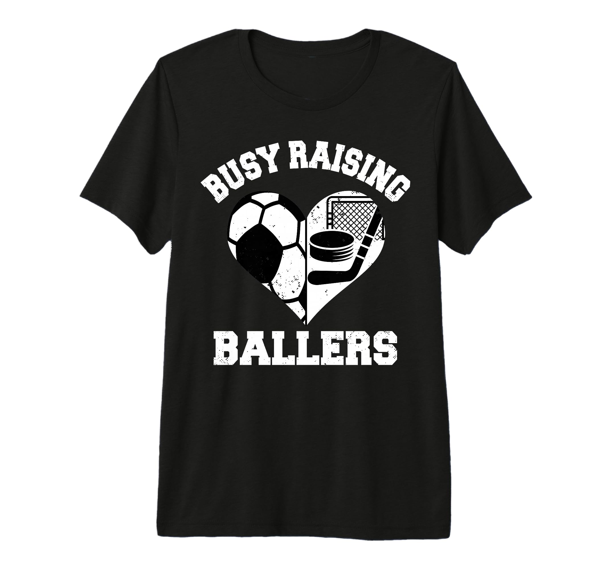 Busy Raising Ballers Soccer Hockey T-Shirt - Streetwear Style Men Women - T-Shirt, Sweatshirt, Hoodie