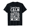Im Soccer Goalie Mimi Soccer Keeper Mimi T-Shirt - Graphic Print Unisex - T-Shirt, Sweatshirt, Hoodie