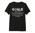 Soccer Goalie Definition Soccer T-Shirt - Graphic Print for Adults - T-Shirt, Sweatshirt, Hoodie