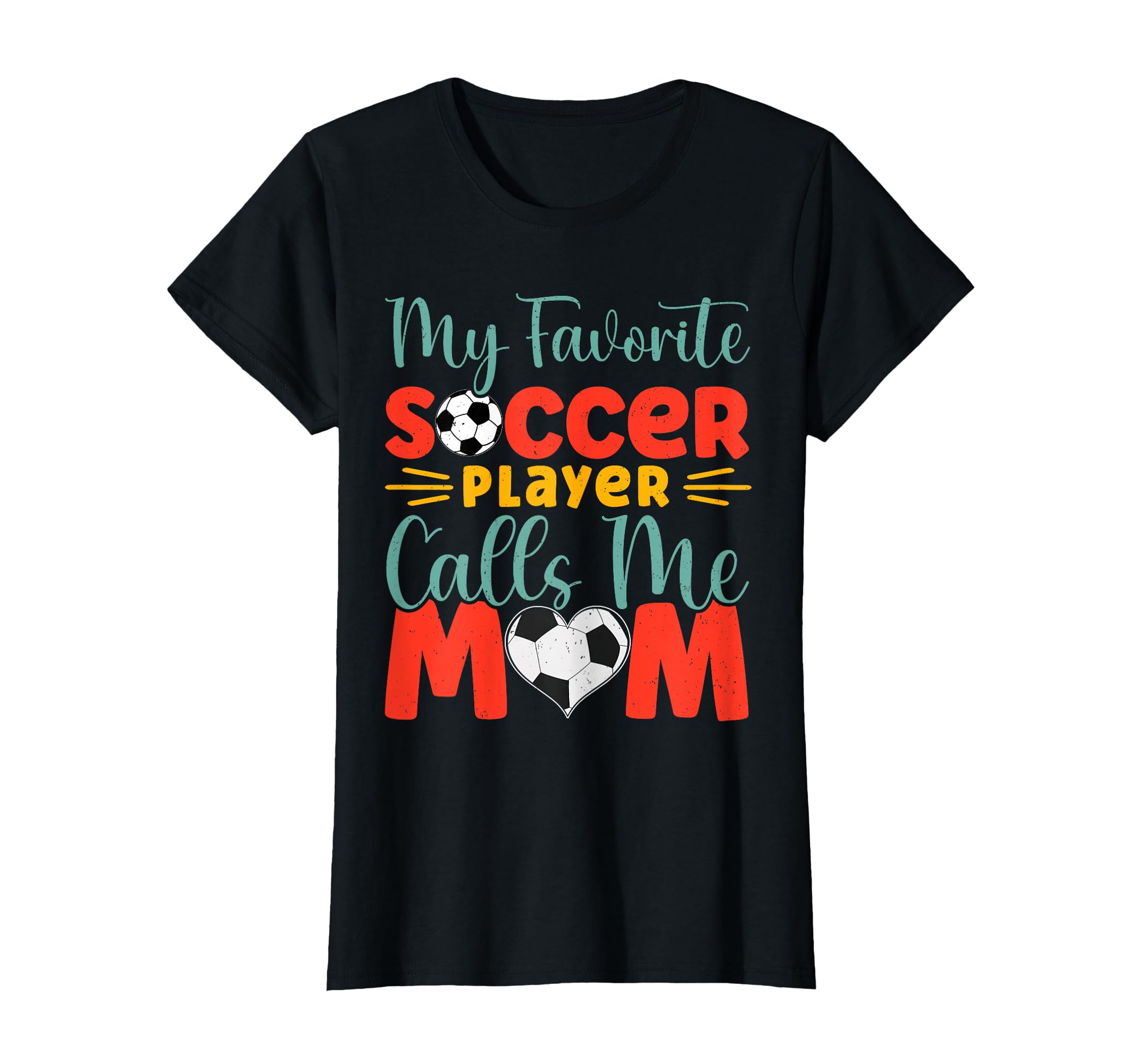 My Favorite Soccer Player Calls Me T-Shirt - Aesthetic Graphic for Adults - T-Shirt, Sweatshirt, Hoodie