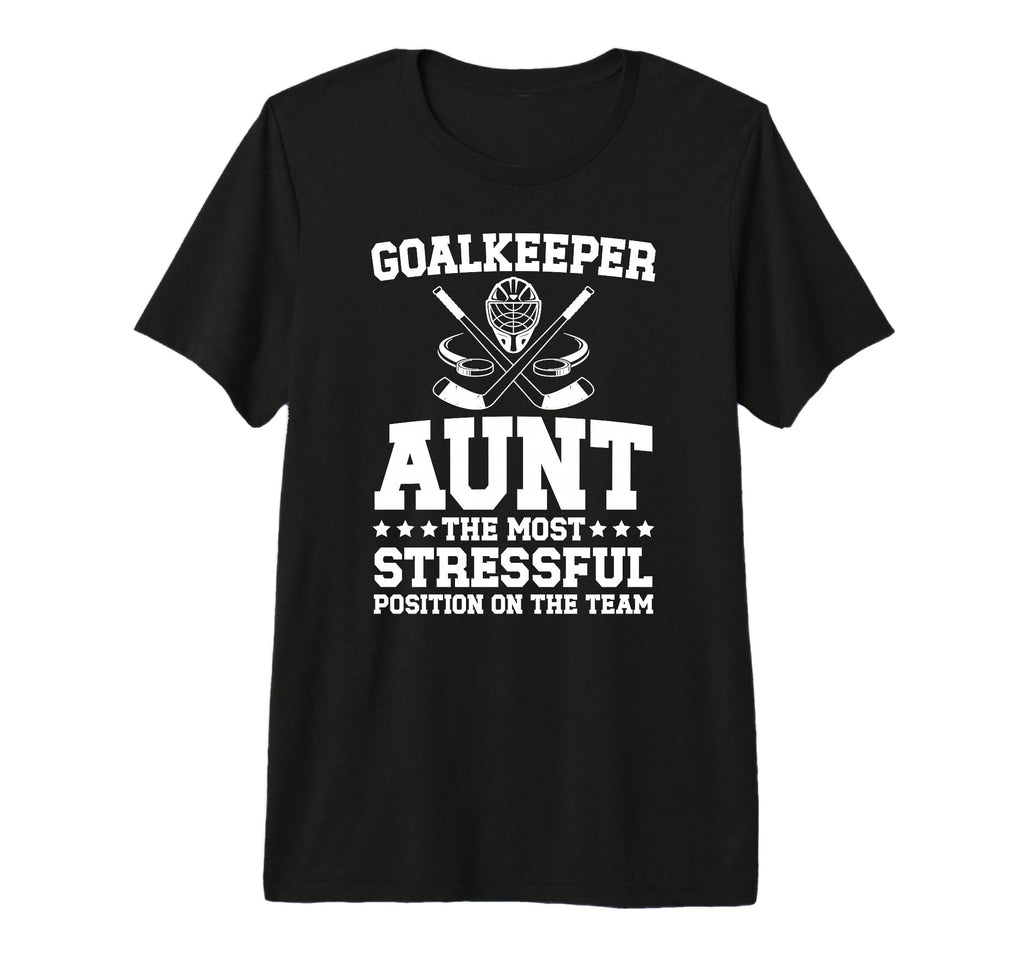 Funny Hockey Goalkeeper Aunt Hockey T-Shirt - Minimalist Print for Adults - T-Shirt, Sweatshirt, Hoodie