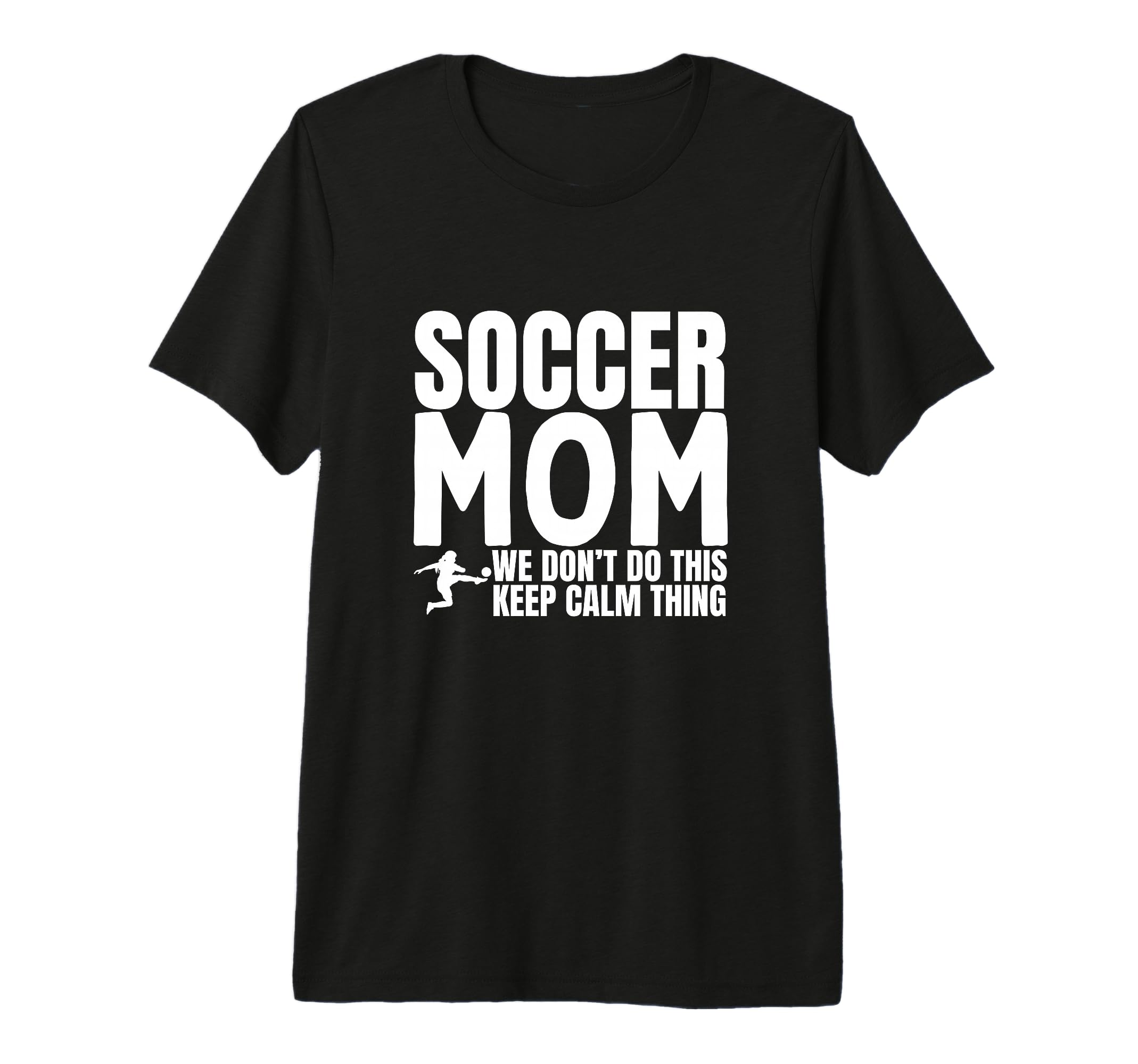 Soccer Mom Funny Soccer Player Tri T-Shirt - Casual Everyday Wear Unisex - T-Shirt, Sweatshirt, Hoodie