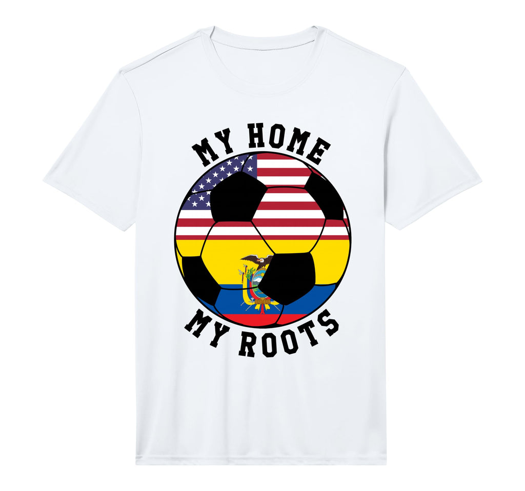 My Home My Roots Ecuador Flag Soccer T-Shirt - Novelty Apparel Men Women - T-Shirt, Sweatshirt, Hoodie
