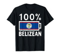 Belize Flag 100 Belizean Battery Power T-Shirt - Graphic Print Unisex - T-Shirt, Sweatshirt, Hoodie