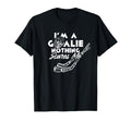 Im Goalie Nothing Scares Me Team Player T-Shirt - Unique Graphic Men Women - T-Shirt, Sweatshirt, Hoodie