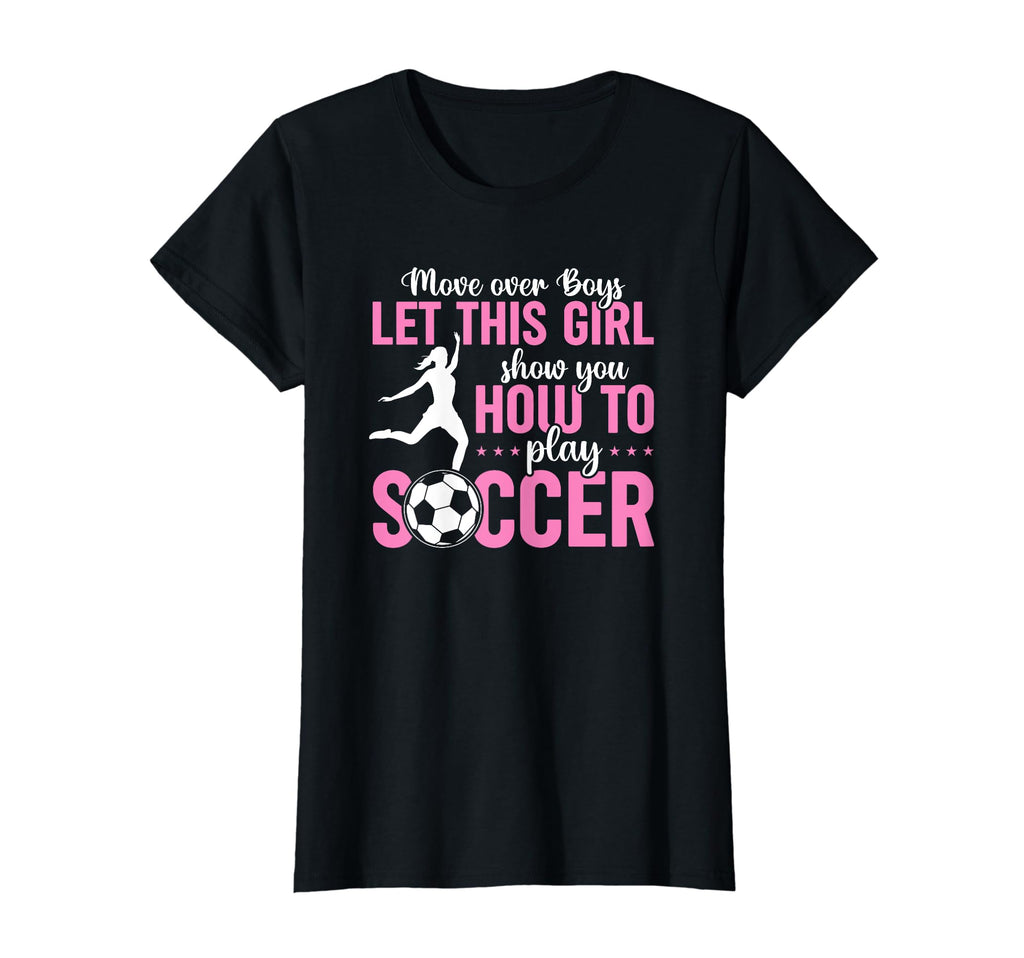 Sports Soccer Let This Show You How To T-Shirt - Trendy Graphic Men Women - T-Shirt, Sweatshirt, Hoodie