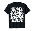 My Soccer Mom Era Sports Mama Life T-Shirt - Streetwear Style for Adults - T-Shirt, Sweatshirt, Hoodie