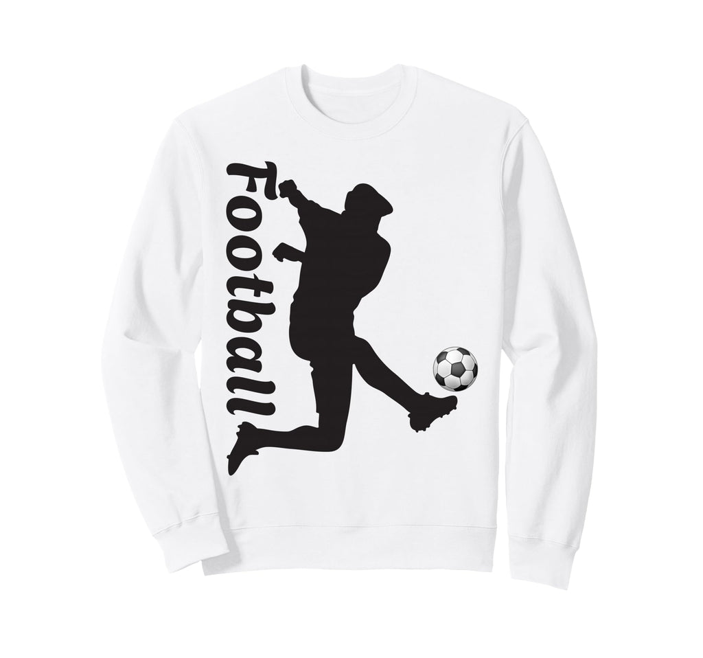 Football Soccer Player Kick Sweatshirt - Casual Everyday Wear Men Women - T-Shirt, Sweatshirt, Hoodie