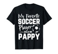 My Favorite Soccer Player Calls Me T-Shirt - Streetwear Style for Adults - T-Shirt, Sweatshirt, Hoodie