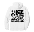 Proud Soccer Daughter Soccer Ball Hoodie - Casual Everyday Wear for Adults - T-Shirt, Sweatshirt, Hoodie