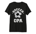 Mens Soccer Opa Soccer Ball T-Shirt - Casual Everyday Wear Unisex - T-Shirt, Sweatshirt, Hoodie