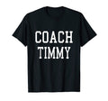 Coach Timmy Custom Football Soccer Baseball T-Shirt - Graphic Print Unisex - T-Shirt, Sweatshirt, Hoodie