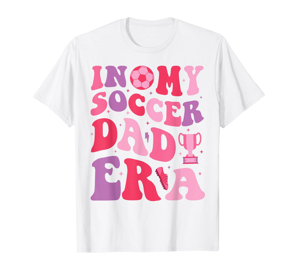 My Soccer Dad Era Groovy Proud T-Shirt - Fun Novelty Design for Adults - T-Shirt, Sweatshirt, Hoodie
