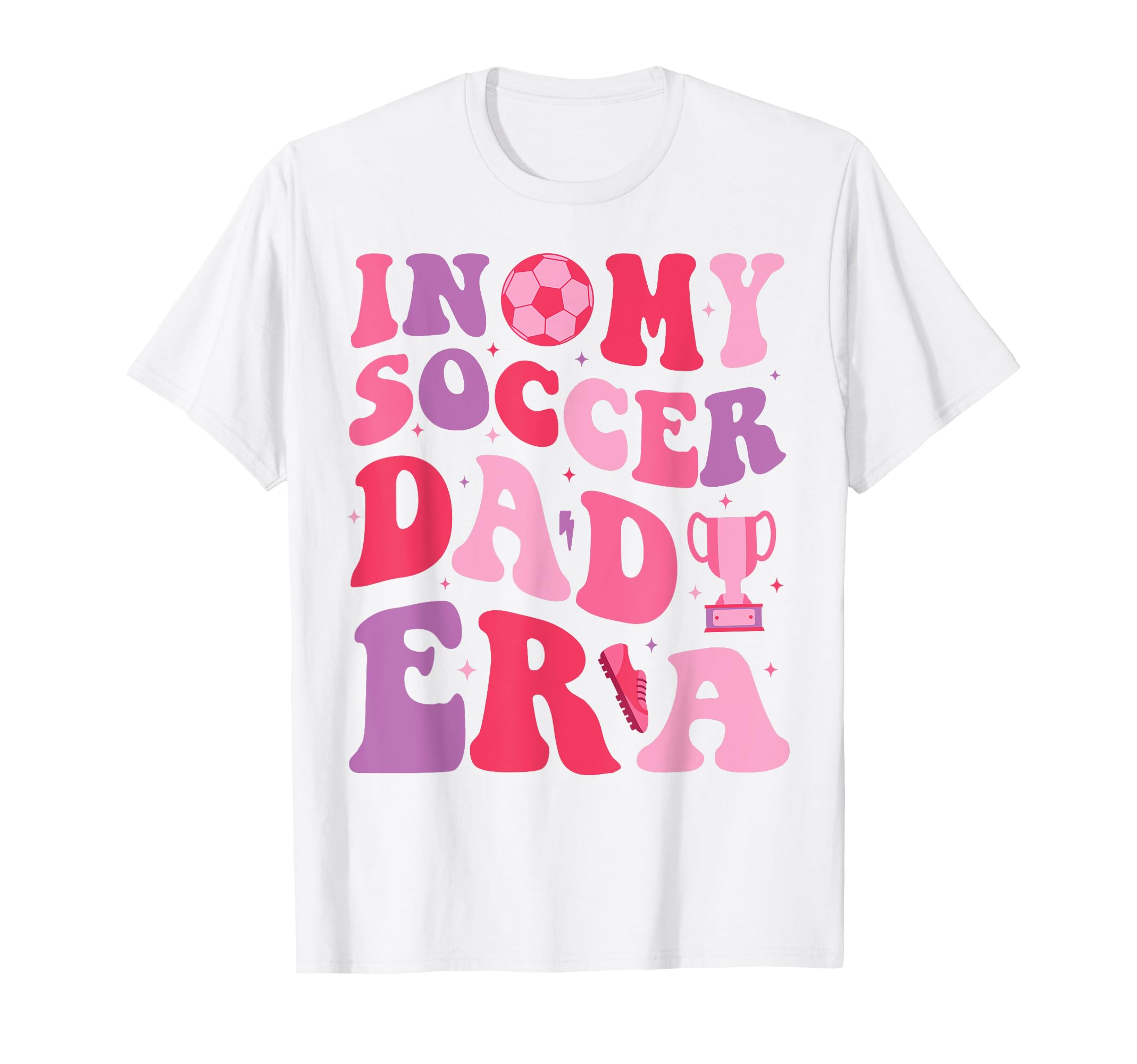 My Soccer Dad Era Groovy Proud T-Shirt - Fun Novelty Design for Adults - T-Shirt, Sweatshirt, Hoodie