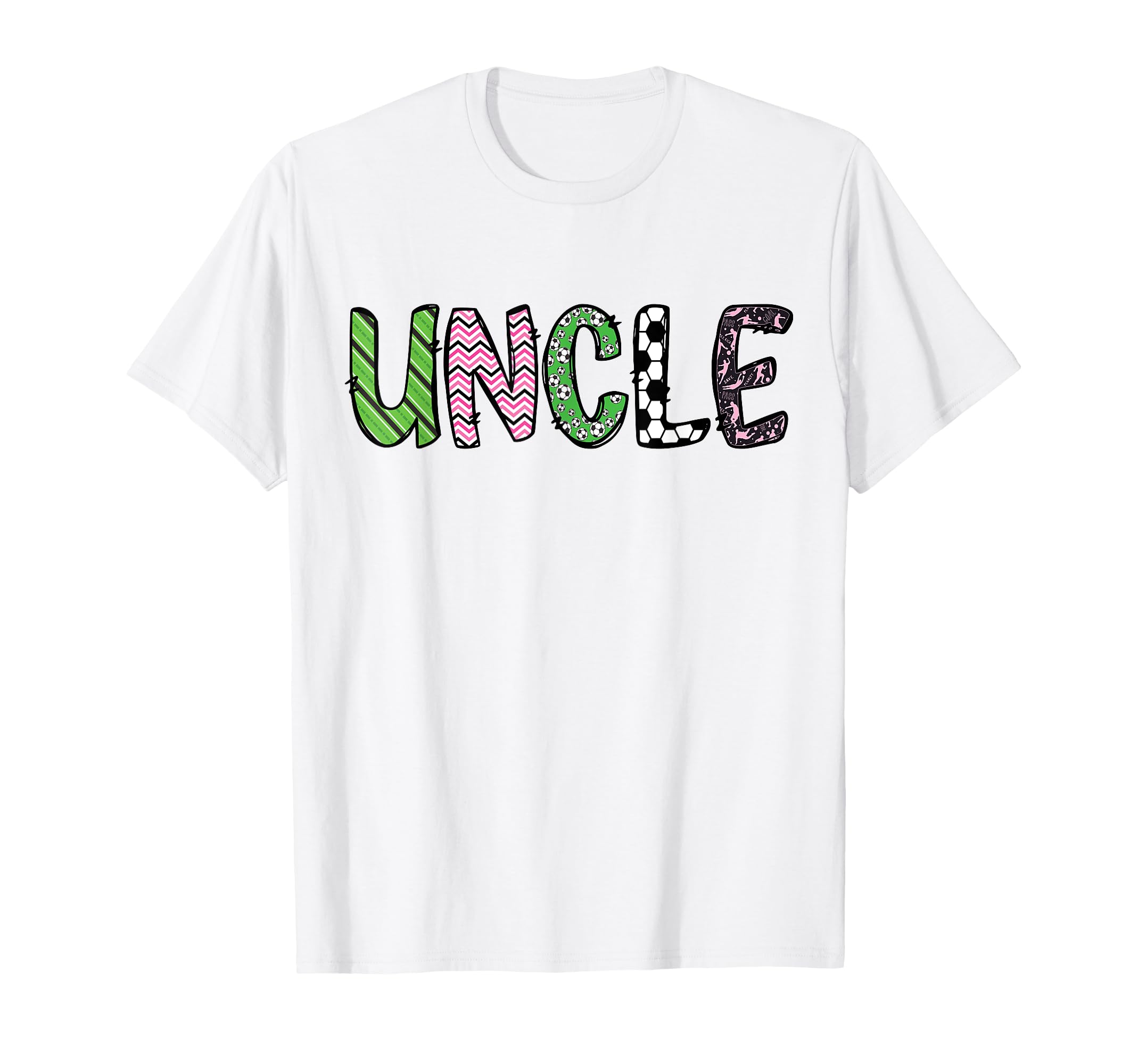 Soccer Uncle Funny Soccer Birthday T-Shirt - Casual Everyday Wear Unisex - T-Shirt, Sweatshirt, Hoodie