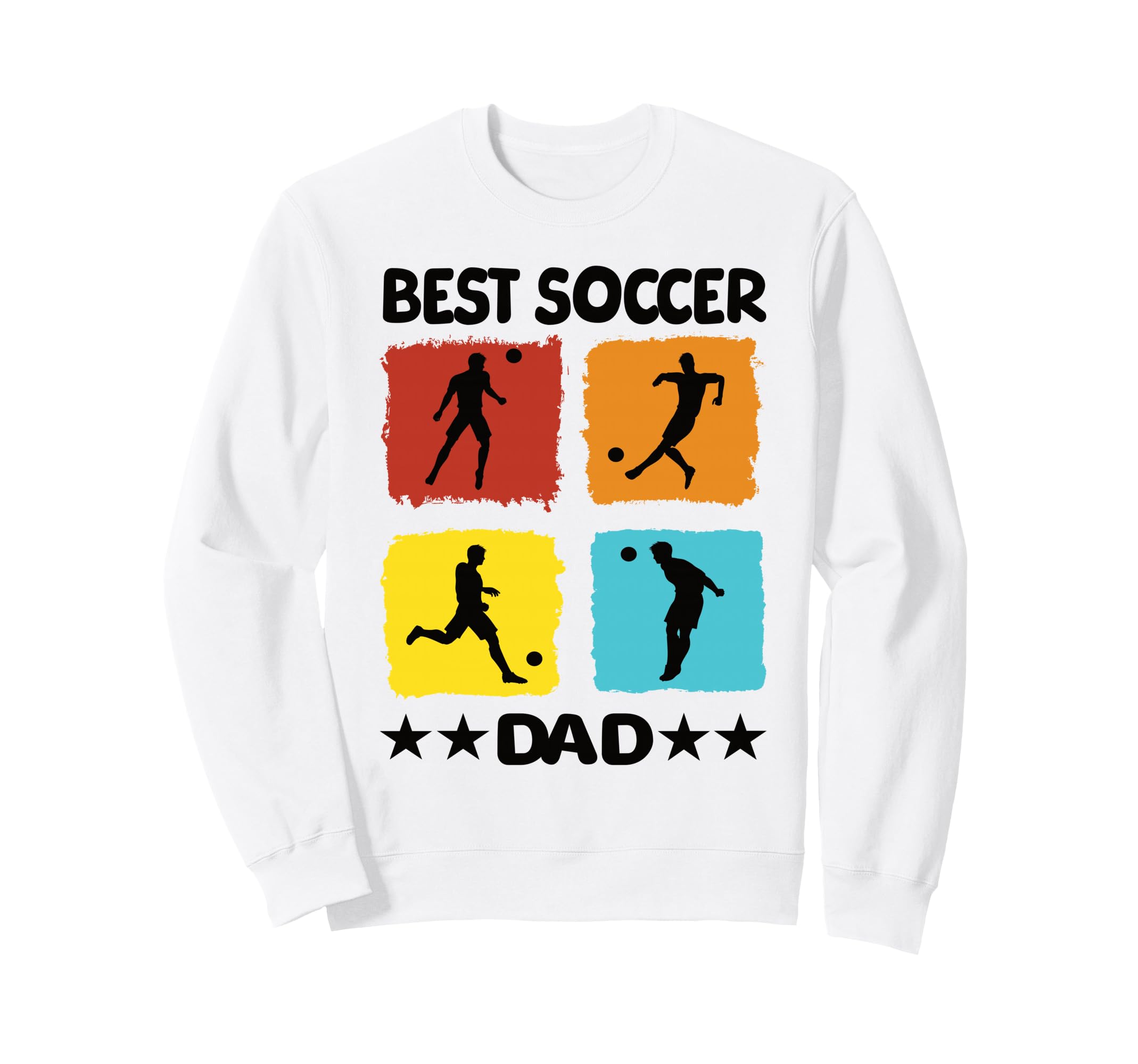 Best Soccer Dad Soccer Soccer Player Sweatshirt - Streetwear Style Unisex - T-Shirt, Sweatshirt, Hoodie