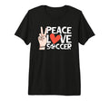 Peace Love Soccer Tri Blend T-Shirt - Fun Novelty Design Unisex - T-Shirt, Sweatshirt, Hoodie