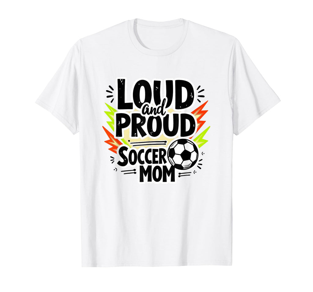 Loud And Proud Soccer Mom White Sweatshirt - Minimalist Print Men Women - T-Shirt, Sweatshirt, Hoodie
