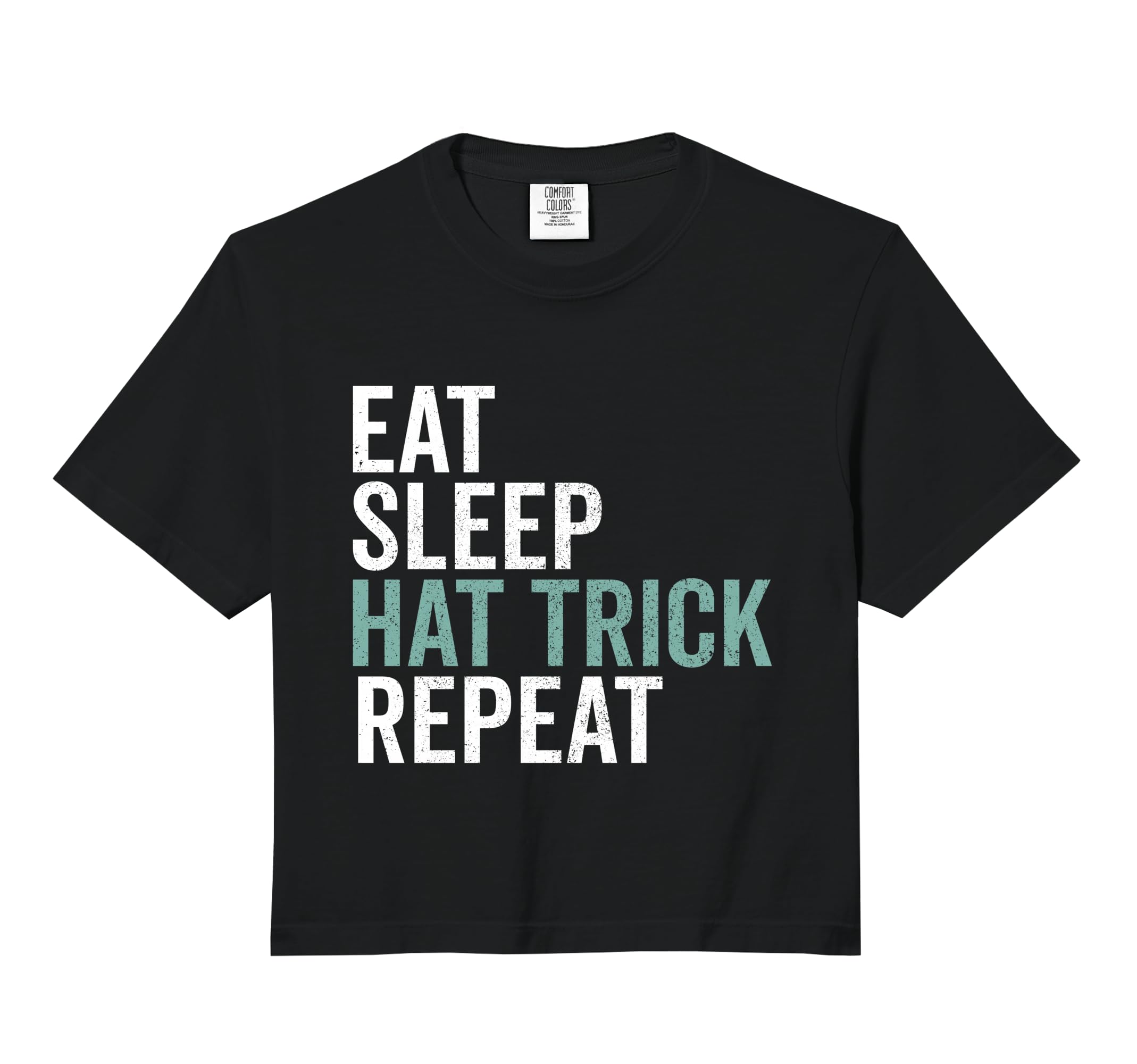 Eat Sleep Hat Trick Repeat Soccer Sweatshirt - Novelty Apparel Unisex - T-Shirt, Sweatshirt, Hoodie