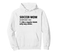 Soccer Mother Soccer Mom Definition Hoodie - Minimalist Print Unisex - T-Shirt, Sweatshirt, Hoodie