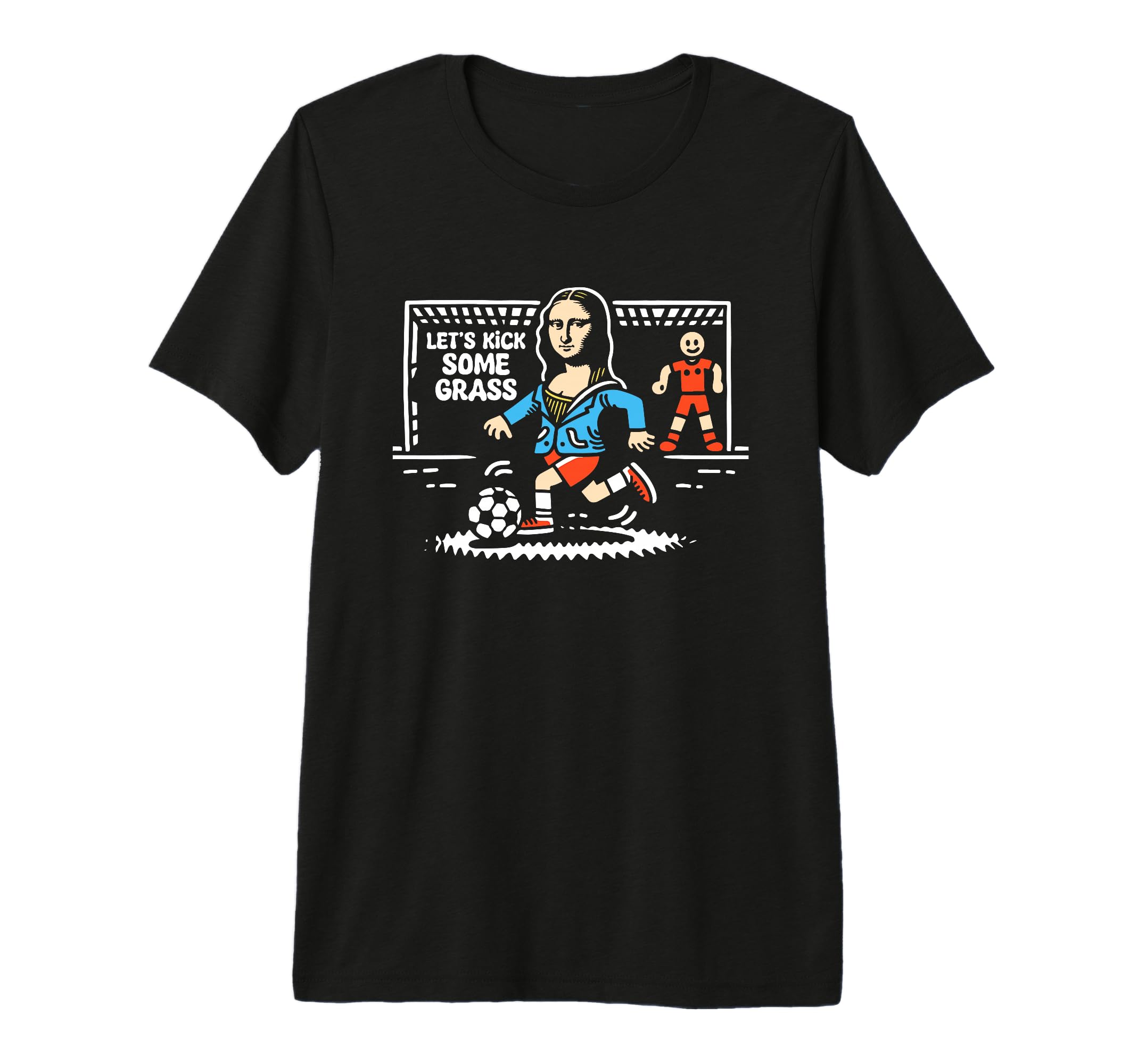 Mona Lisa Soccer Player Funny T-Shirt - Casual Everyday Wear Men Women - T-Shirt, Sweatshirt, Hoodie