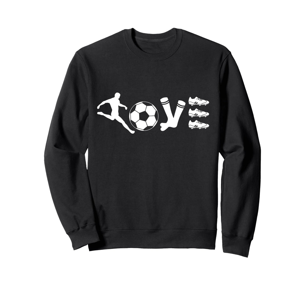 Love Soccer Soccer Player Ball Sweatshirt - Fun Novelty Design for Adults - T-Shirt, Sweatshirt, Hoodie