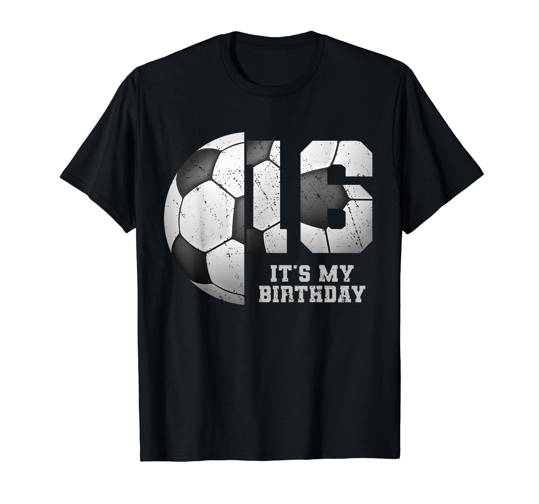 Birthday Tees 16 Soccer Its My 16Th T-Shirt - Trendy Graphic for Adults - T-Shirt, Sweatshirt, Hoodie