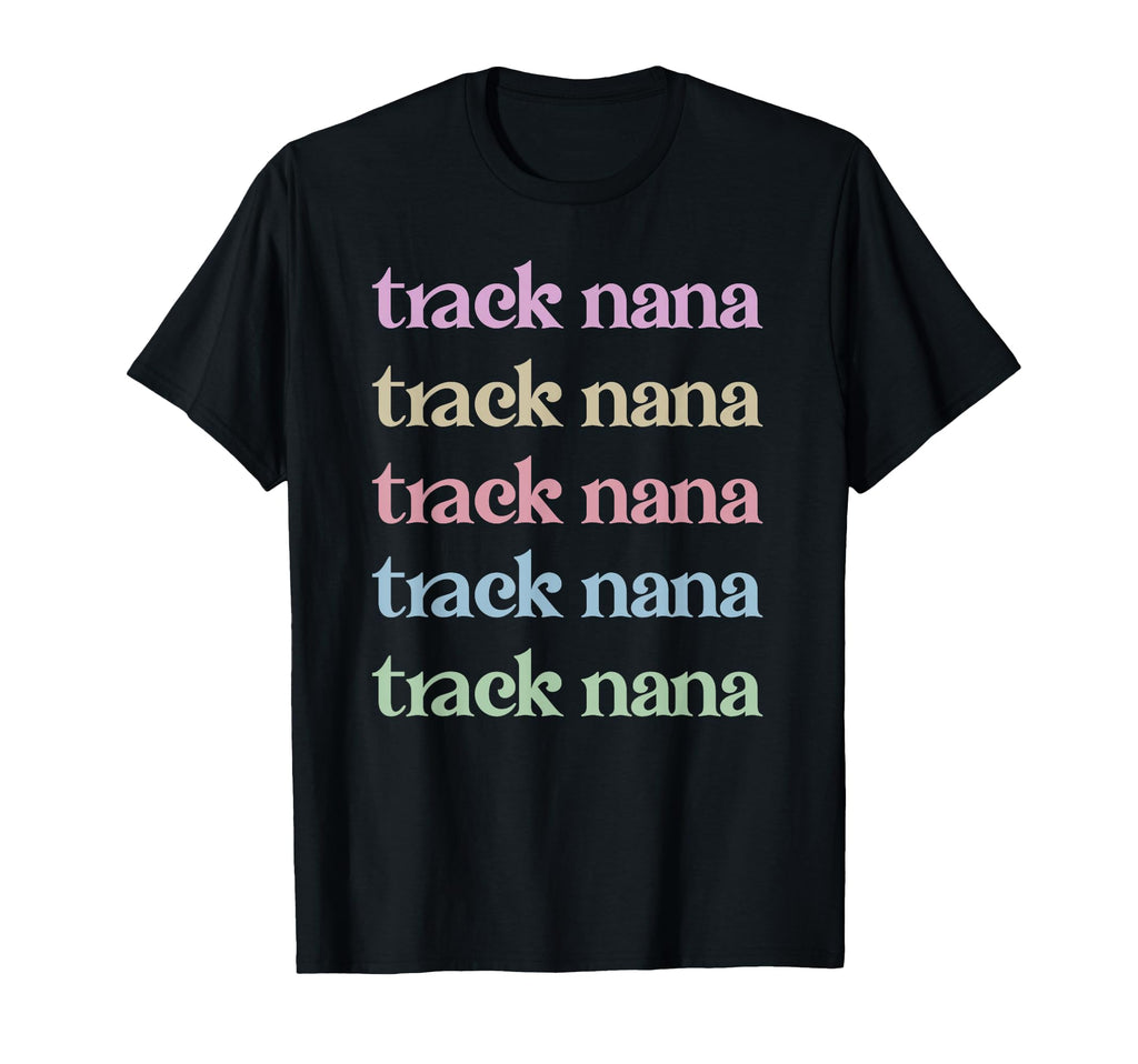 Track Nana Proud Track And Field T-Shirt - Custom Art Print for Adults - T-Shirt, Sweatshirt, Hoodie