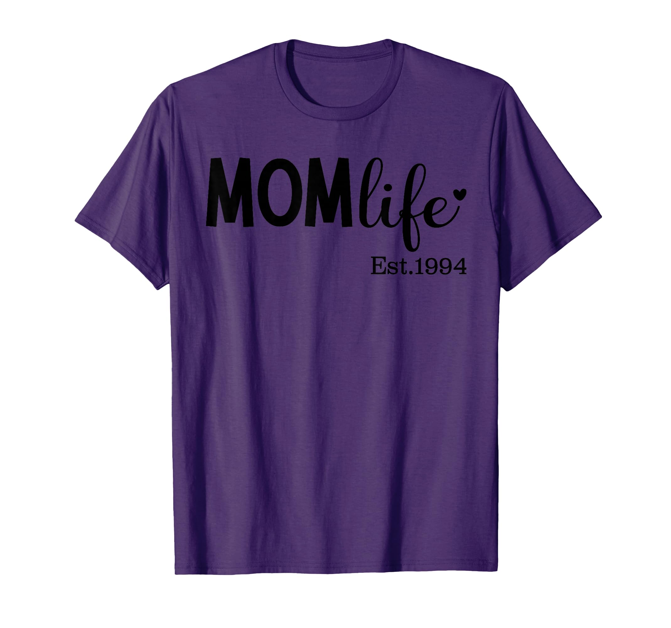 Mom Life Est 1994 New Mom Mama Mommy T-Shirt - Custom Art Print for Adults - T-Shirt, Sweatshirt, Hoodie